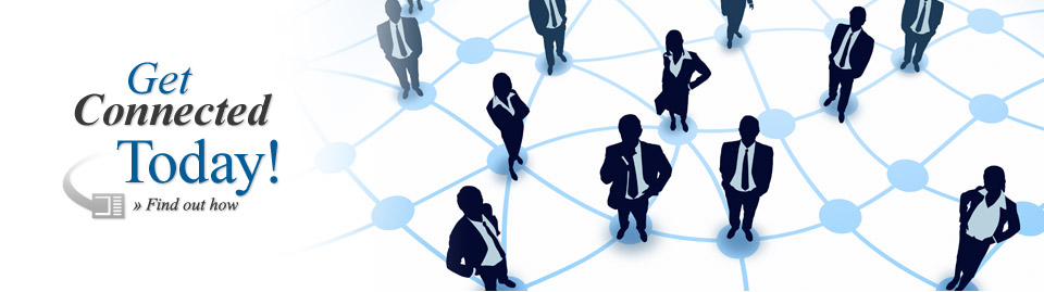 Get connected today! &raquo; Find out how